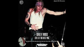 Guns N Roses quotLive at the Ritzquot New York City New York USA 23rd October 1987 [upl. by Nauqet994]