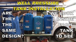 Well Pressure Tank Installation Comparing 3 Different Pressure Tank Designs [upl. by Achilles]