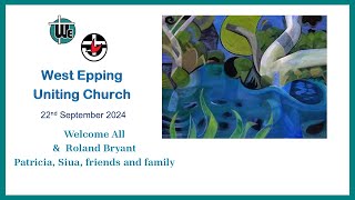 Worship Service  West Epping Uniting Church 930am Sunday 22nd September 2024 [upl. by Faxon94]