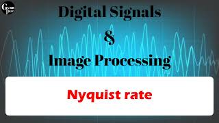 What is Nyquist rate in samplingDigital Signal Image processingNyquist CriteriaNyquist Frequency [upl. by Arlena426]