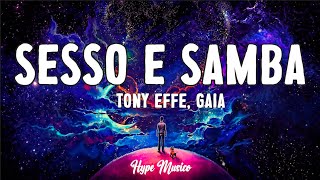 Tony Effe Gaia  SESSO E SAMBA TestoLyrics [upl. by Aivila]