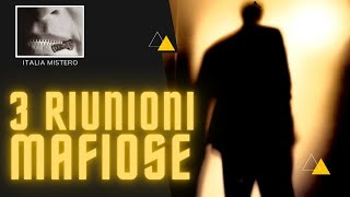 Le 3 riunioni mafiose più importanti di sempre [upl. by Aiciles282]