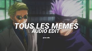 tous les mêmes  stromae edit audio [upl. by Amethist]