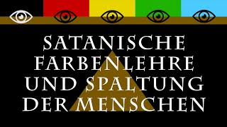 Politik und die satanische Farbenlehre [upl. by Benedetta658]