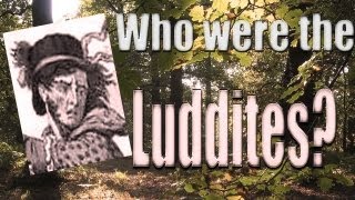 Who were the Luddites [upl. by Jonie]