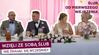 Wzięli ze sobą ślub nie znając się wcześniej  Ślub od pierwszego wejrzenia [upl. by Humbert]