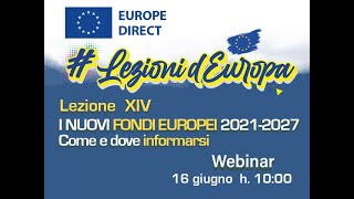 I nuovi Fondi europei 20212027 come e dove informarsi 16062022 [upl. by Cordell]