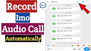 Record Imo Calls Automatically  Imo Voice Calls Record  Record Imo Audio Calls [upl. by Suellen]