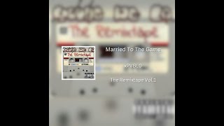 Married To The Game Remix [upl. by Kessiah]