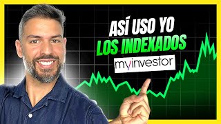 🕵️ Cómo Invertir en FONDOS INDEXADOS 📈 de MYINVESTOR y mis 2 FAVORITOS 😍 [upl. by Allwein]