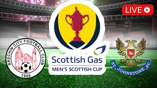 🔴 LIVE Brechin vs St Johnstone  Scottish Cup 2024 [upl. by Ellerol]