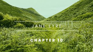 Jane Eyre  Chapter 10 Audiobook [upl. by Stockton570]