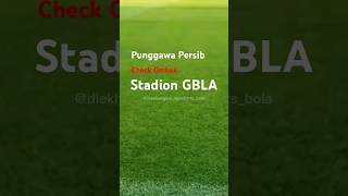 GBLA jadi Home Base disisa kompetisi kabarpersibterbaruhariini persibbandung bobotohpersib [upl. by Lymn]