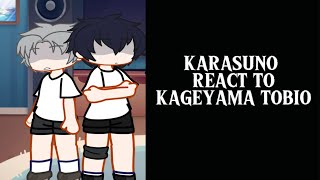 KARASUNO REACTS TO KAGEYAMA TOBIO  haikyu  spoilers [upl. by Berman]