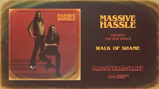 MASSIVE HASSLE  Walk of Shame Official Visualiser Video [upl. by Esta42]