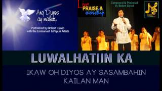 LUWALHATIIN KA Composed amp Produced by Robert David [upl. by Panter]