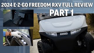 2024 EZGO RXV FREEDOM REVIEW PART ONE [upl. by Galasyn]