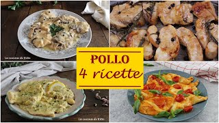 PETTO DI POLLO  4 RICETTE facili e veloci [upl. by Hallock649]