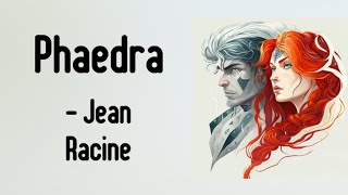 Phaedra by Jean Racine  Phaedra summary [upl. by Oliana]