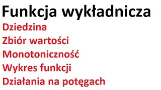 Funkcja wykładnicza  dziedzina zbiór wartości monotoniczność wykres miejsce zerowe potęgi [upl. by Hutchison]