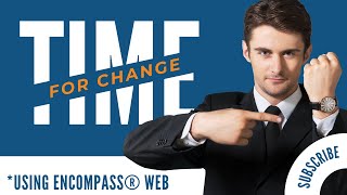 Creating change with Encompass®️ Web [upl. by Althea]