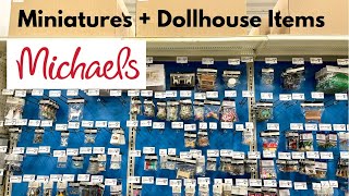 Miniatures at Michaels Craft Stores in 2022  Dollhouse Furniture and Accessories [upl. by Mahla]