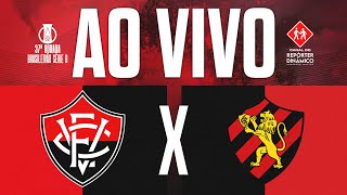 AO VIVO  VITÓRIA 1x0 SPORT SÉRIE B [upl. by Leopoldeen]