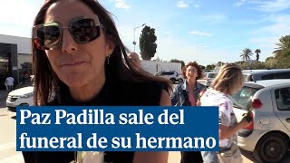 Paz Padilla atiende a los medios a la salida del funeral de su hermano [upl. by Nalahs]