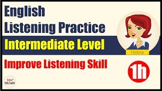 English Listening Practice Intermediate Level 1h DailyTopics [upl. by Felita697]