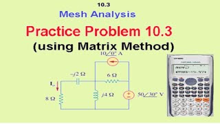 Mesh Analysis  By Matrix Method  Practice 103  Fundamentals of Electric Circuits Alexander [upl. by Omora]