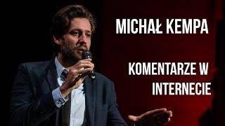 Michał Kempa  Komentarze w Internecie [upl. by Andeee]