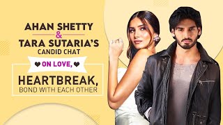 Ahan Shetty and Tara Sutarias CANDID chat on love dealing with heartbreaks personal life [upl. by Nuarb498]