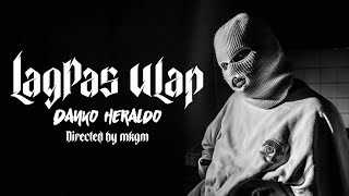 LAGPAS ULAP  DANKO HERALDO OFFICIAL MUSIC VIDEO [upl. by Essila]