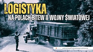 Logistyka na polach bitew II wojny światowej [upl. by Anaibaf596]