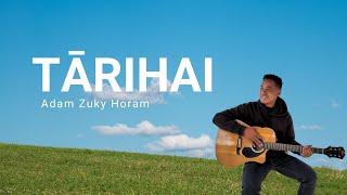 Tārihai  Official Music  Adam Zuky Horam [upl. by Kopp]