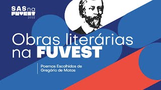 Obras Literárias na Fuvest 2023 Poemas Escolhidos de Gregório de Matos [upl. by Craig]