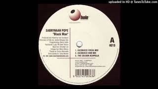 Sabrynaah Pope  Black Man Iacobucci Vocal Mix [upl. by Ajnek]