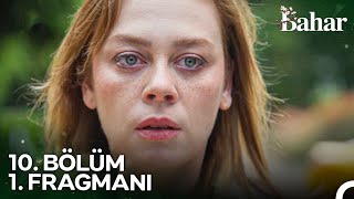 Bahar 10 Bölüm 1 Fragmanı  Sana Son Bir Şans Vereyim Mi [upl. by Cline]