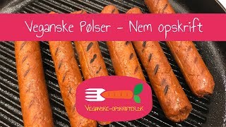 Veganske Pølser  Nem opskrift på smagfulde seitanpølser med en god fast konsistens [upl. by Stratton708]