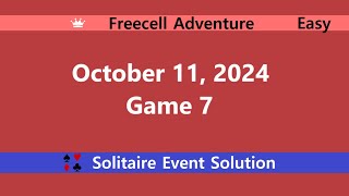 FreeCell Adventure Game 7  October 11 2024 Event  Easy [upl. by Kenley]