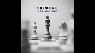 Checkmate  MAIN MIX [upl. by Halfon]