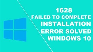 how to fix the error 1628 failed to complete installation [upl. by Euginom]