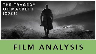 The Tragedy of Macbeth 2021 Analysis Foul or Fair [upl. by Thaxter]