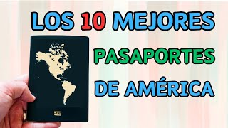 Los 10 Países de América Con Los MEJORES Pasaportes 🌎 [upl. by Schulein]