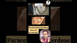 How to manage Paracetamol CrocinDolo overdose internalmedicine toxicity paracetamol [upl. by Ttam337]