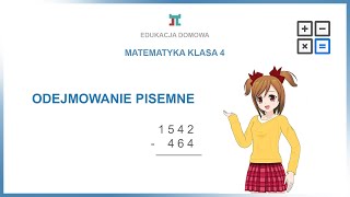 Matematyka klasa 4  Odejmowanie pisemne ZADANIA [upl. by Thorvald88]