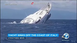 Massive yacht sinking into sea off coast of Italy caught on video l ABC7 [upl. by Nissie507]