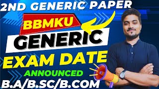 📢 Generic Exam Date News 😱 BBMKU University 2nd Generic Paper Exam जेनेरिक 2 परीक्षा BBMKU [upl. by Hetti]