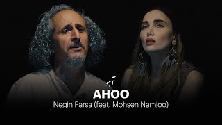 Ahoo  Negin Parsa feat Mohsen Namjoo [upl. by Rubin]