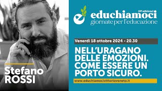 STEFANO ROSSI nelluragano delle emozioni  EDUCHIAMOCI [upl. by Naivatco]